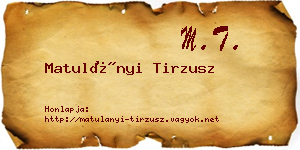 Matulányi Tirzusz névjegykártya